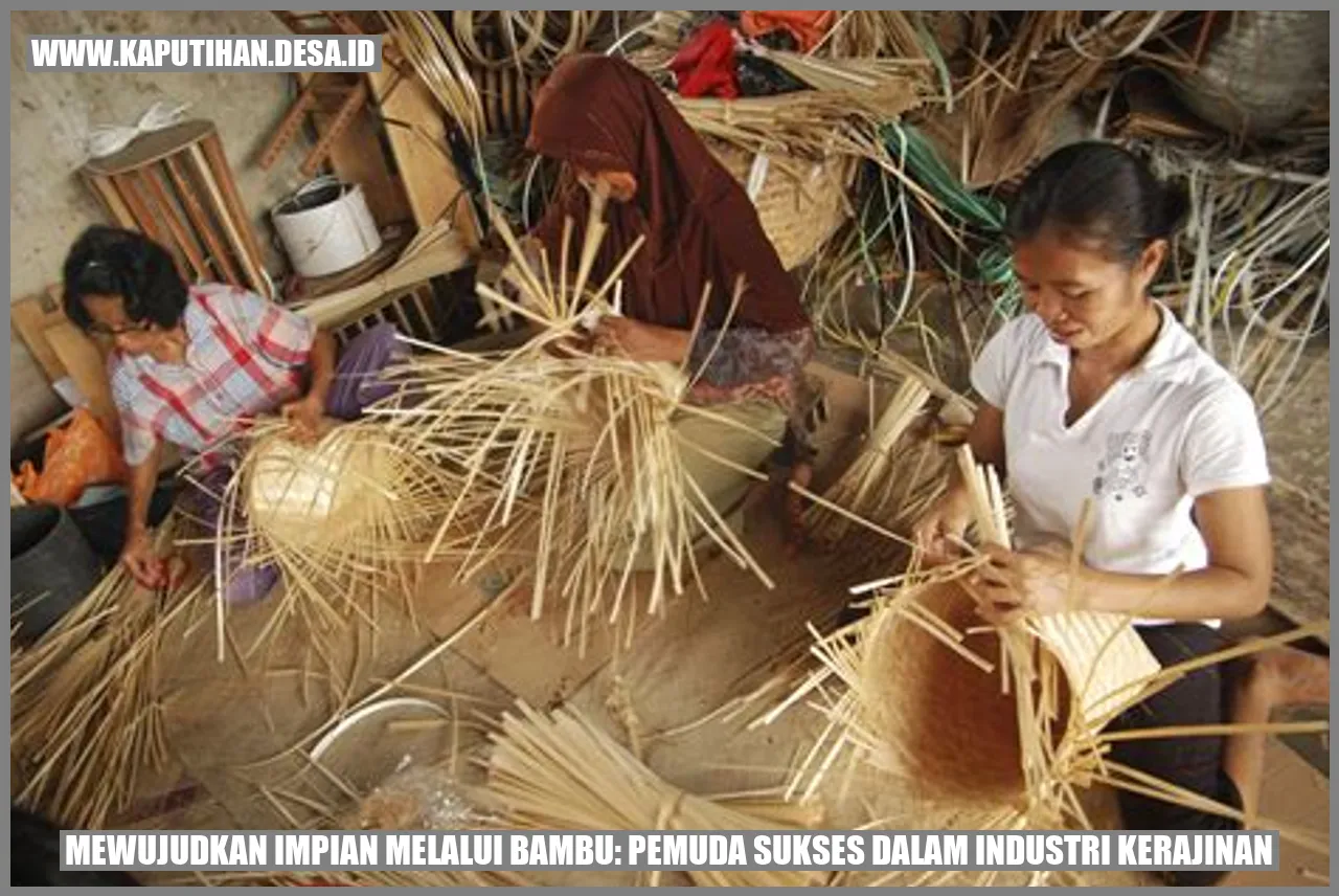 Mewujudkan Impian Melalui Bambu: Pemuda Sukses dalam Industri Kerajinan