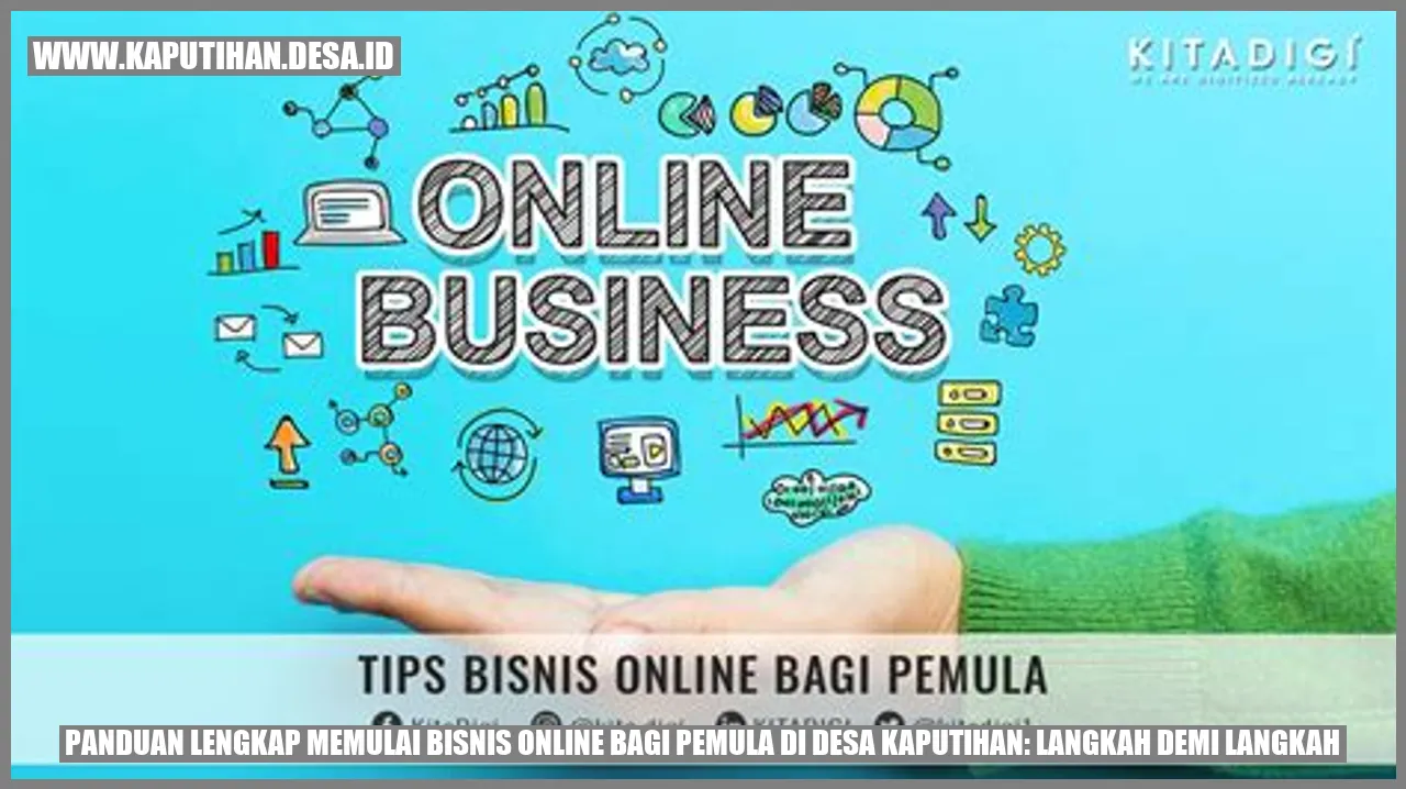 Panduan Memulai Bisnis Online di Desa Kaputihan