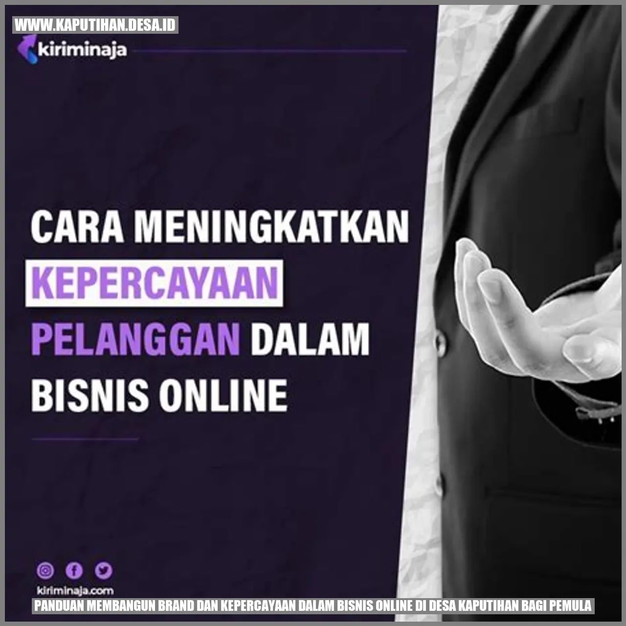 Panduan Membangun Brand dan Kepercayaan dalam Bisnis Online di Desa Kaputihan bagi Pemula