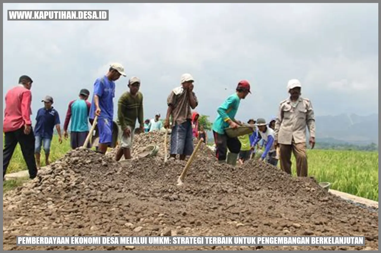 Pemberdayaan Ekonomi Desa Melalui UMKM: Strategi Terbaik untuk Pengembangan Berkelanjutan