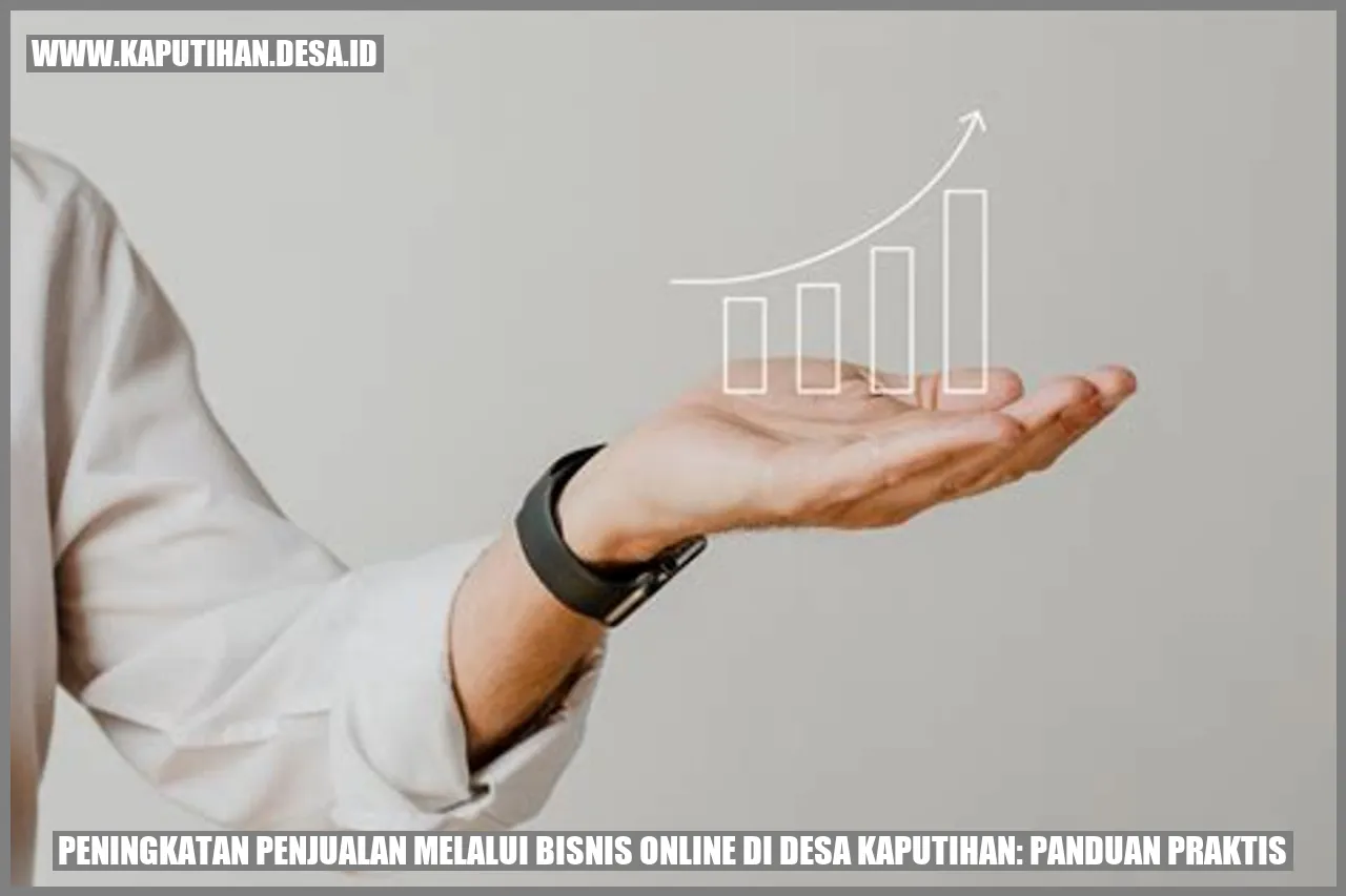 Panduan Bisnis Online Sukses di Desa Kaputihan