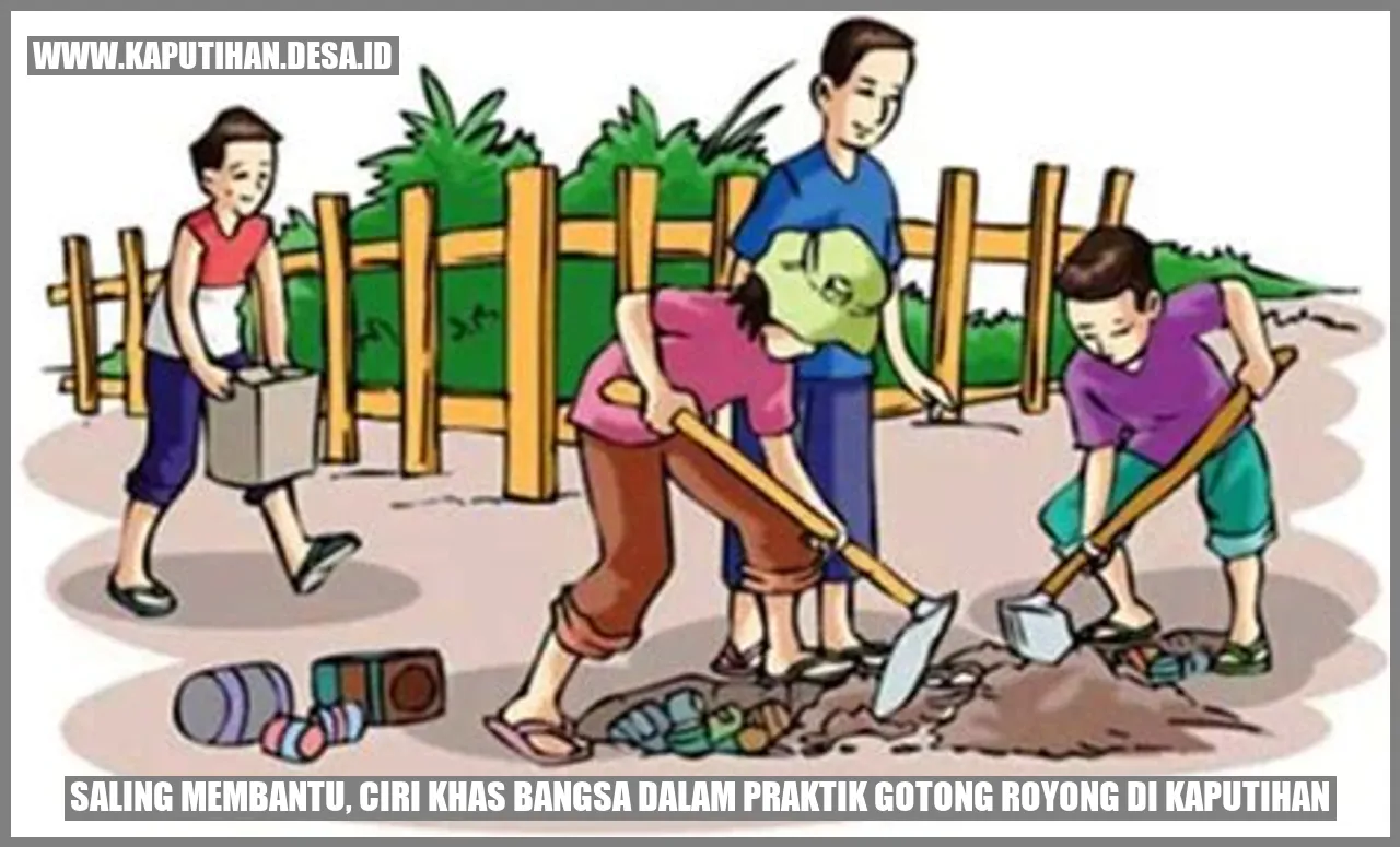 Saling Membantu, Ciri Khas Bangsa dalam Praktik Gotong Royong di Kaputihan