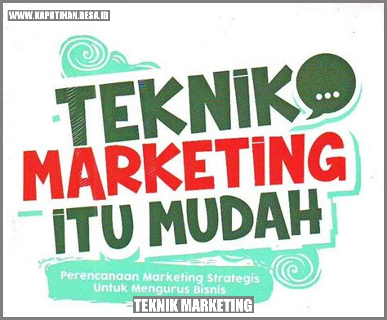 Teknik Marketing