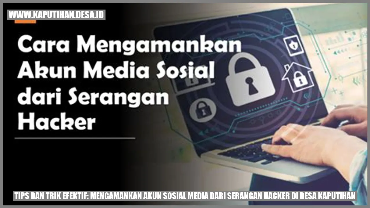 Tips Lindungi Akun Media Sosial Desa